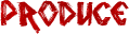PRODUCE